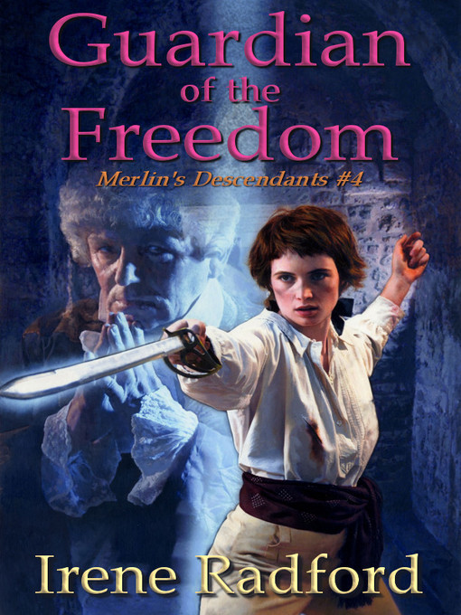 Title details for Guardian of the Freedom by Irene Radford - Available